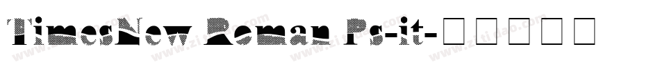 TimesNew Roman Ps-it字体转换